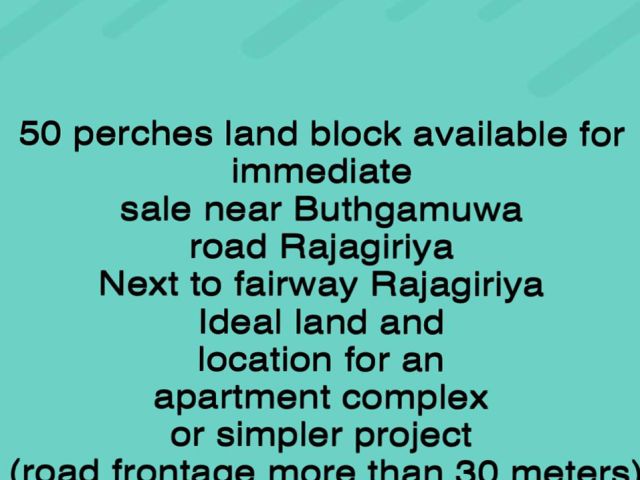 50 Perch Land For Sale In Rajagiriya Block Land Near Buthgamuwa Road Rajagiriya .